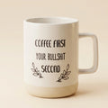 Coffee Quotes Mug - Coffee First